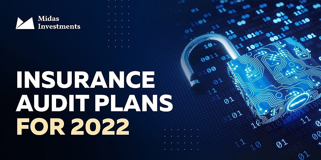 Midas Insurance and Audit Plans for 2022